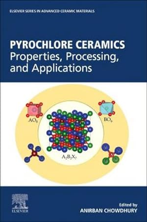 Seller image for Pyrochlore Ceramics : Properties, Processing, and Applications for sale by AHA-BUCH GmbH