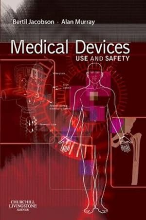 Immagine del venditore per Medical Devices : Use and Safety venduto da AHA-BUCH GmbH