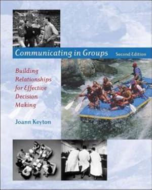 Immagine del venditore per Communicating in Groups: Building Relationships for Effective Decision Making venduto da WeBuyBooks