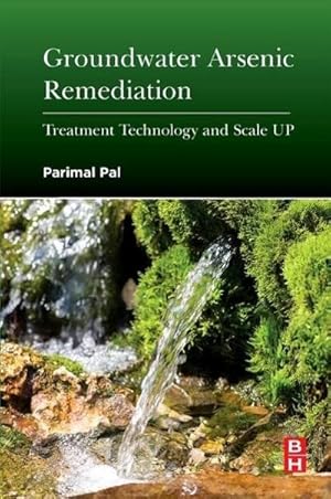 Seller image for Groundwater Arsenic Remediation : Treatment Technology and Scale UP for sale by AHA-BUCH GmbH