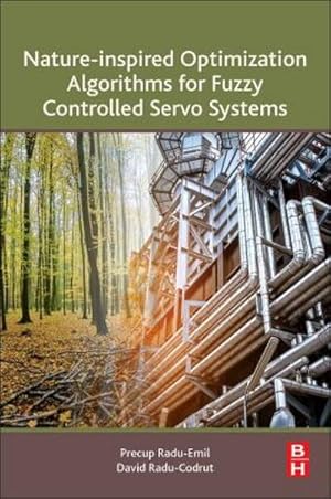 Seller image for Nature-Inspired Optimization Algorithms for Fuzzy Controlled Servo Systems for sale by AHA-BUCH GmbH