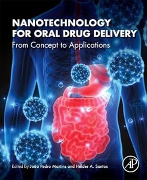 Immagine del venditore per Nanotechnology for Oral Drug Delivery : From Concept to Applications venduto da AHA-BUCH GmbH