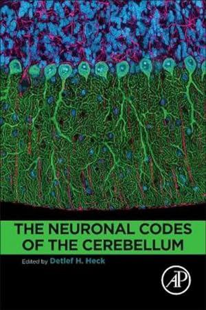 Seller image for The Neuronal Codes of the Cerebellum for sale by AHA-BUCH GmbH