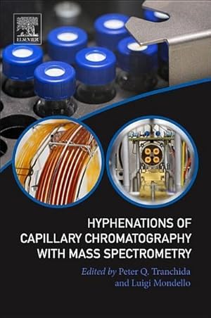 Imagen del vendedor de Hyphenations of Capillary Chromatography with Mass Spectrometry a la venta por AHA-BUCH GmbH