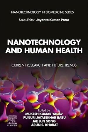 Bild des Verkufers fr Nanotechnology and Human Health : Current Research and Future Trends zum Verkauf von AHA-BUCH GmbH