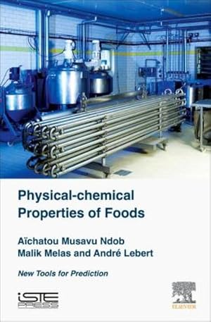 Image du vendeur pour Physical-Chemical Properties of Foods : New Tools for Prediction mis en vente par AHA-BUCH GmbH