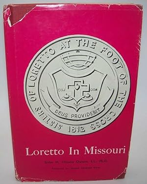 Image du vendeur pour Loretto in Missouri mis en vente par Easy Chair Books