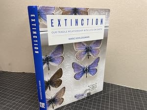 Imagen del vendedor de Extinction: Our Fragile Relationship with Life on Earth ( signed ) a la venta por Gibbs Books