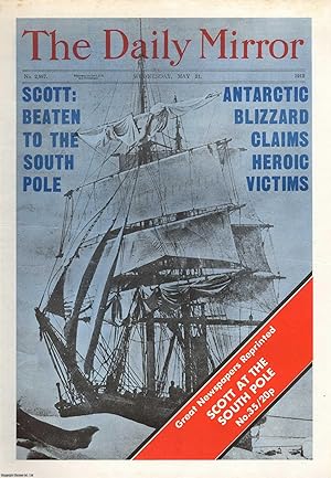 Scott Beaten to the South Pole. Antarctic Blizzard claims heroic victims. The Daily Mirror. Wedne...