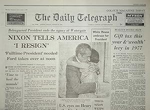 President Nixon Tells America 'I RESIGN'. The Daily Telegraph, August 9th, 1974. A modern reprint...