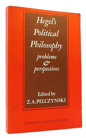 Imagen del vendedor de HEGEL'S POLITICAL PHILOSOPHY Problems and Perspectives a la venta por Rare Book Cellar