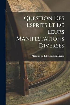 Image du vendeur pour Question des Esprits et de Leurs Manifestations Diverses (Paperback) mis en vente par Grand Eagle Retail