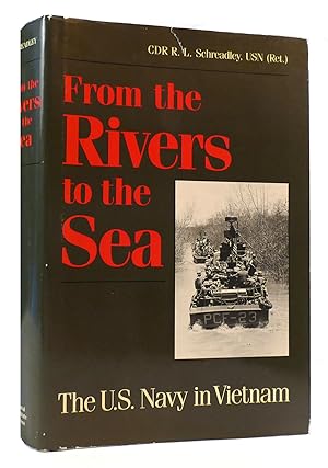 Seller image for FROM THE RIVERS TO THE SEA U. S. Navy in Vietnam for sale by Rare Book Cellar