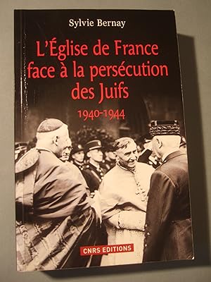 Image du vendeur pour L'Eglise de France face  la perscution des juifs (1940-1944) mis en vente par Domifasol