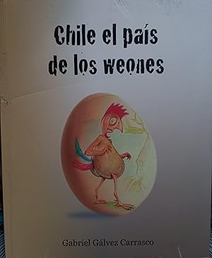 Chile el país de los weones