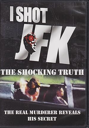 Bild des Verkufers fr I Shot JFK The Shocking Truth - The Real Murderer Reveals His Secret zum Verkauf von Robinson Street Books, IOBA