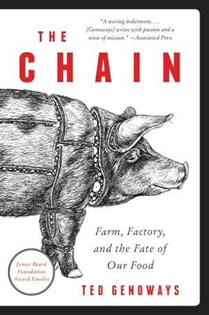 Bild des Verkufers fr Chain : Farm, Factory, and the Fate of Our Food zum Verkauf von GreatBookPrices