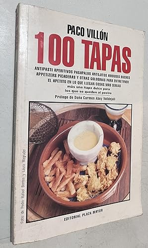 Bild des Verkufers fr 100 Tapas, pasapalos, aperitivos y algo mas zum Verkauf von Once Upon A Time