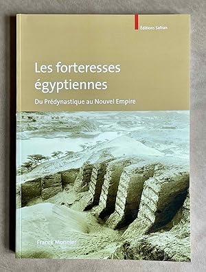 Image du vendeur pour Les forteresses gyptiennes du Prdynastique au Nouvel Empire mis en vente par Meretseger Books