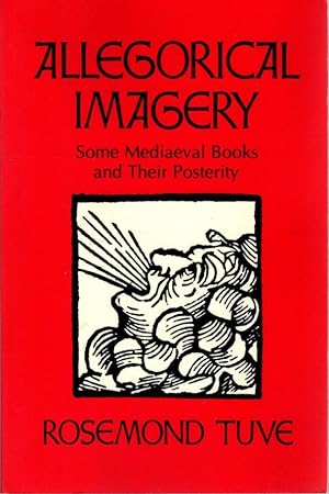 Immagine del venditore per ALLEGORICAL IMAGERY: Some Mediaeval Books and Their Posterity venduto da By The Way Books