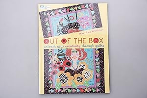 OUT OF THE BOX: UNLEASH YOUR CREATIVITY THROUGH QUILTS.