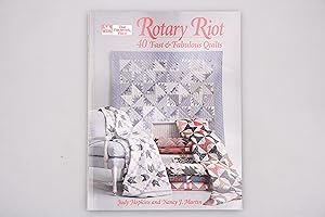 Bild des Verkufers fr ROTARY RIOT. 40 Fast & Fabulous Quilts zum Verkauf von INFINIBU KG