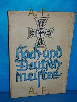 Bild des Verkufers fr Hoch- und Deutschmeister : 700 Jahre deutsches Soldatentum. zum Verkauf von Antiquarische Fundgrube e.U.