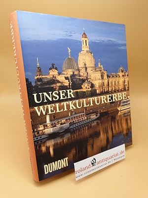 Immagine del venditore per Unser Weltkulturerbe ; Kunst in Deutschland unter dem Schutz der UNESCO venduto da Roland Antiquariat UG haftungsbeschrnkt