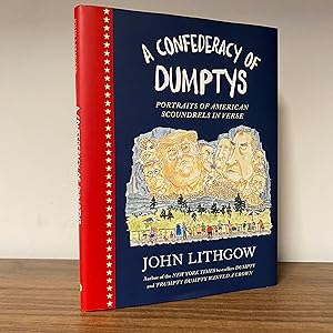 A Confederacy of Dumptys: Portraits of American Scoundrels in Verse (Dumpty, 3)