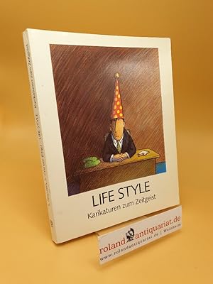 Seller image for Life style ; Karikaturen zum Zeitgeist ; (ISBN: 377161502x) for sale by Roland Antiquariat UG haftungsbeschrnkt