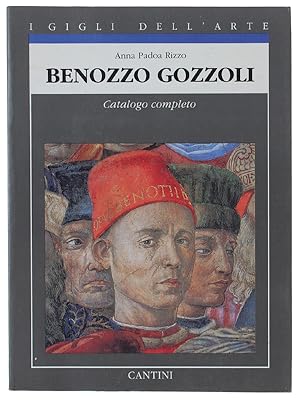 Immagine del venditore per BENOZZO GOZZOLI. Catalogo completo dei dipinti.: venduto da Bergoglio Libri d'Epoca