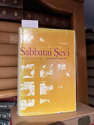 Sabbatai Sevi: The Mystical Messiah, 1626-1676 (Bollingen Series, 60)