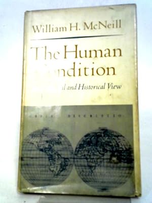 Immagine del venditore per The Human Condition: An Ecological and Historical View (Princeton Legacy Library, 5473) venduto da World of Rare Books