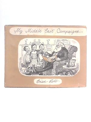 Bild des Verkufers fr My Middle East Campaigns zum Verkauf von World of Rare Books