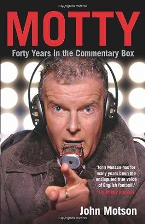 Bild des Verkufers fr Motty: Forty Years in the Commentary Box zum Verkauf von WeBuyBooks