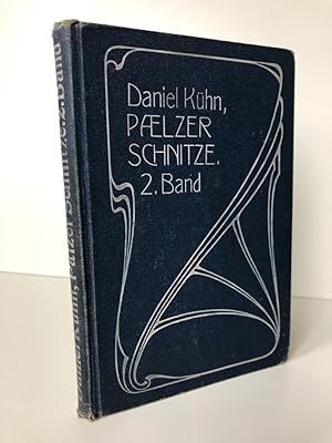 Bild des Verkufers fr Pflzer Schnitze. Gedichte und Geschichten in Pflzer Mundart. Nebst einer Sammlung Pflzischer Sprichwrter und sonstiger Redensarten. II. Band. zum Verkauf von Antiquariat an der Linie 3