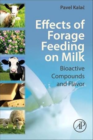 Image du vendeur pour Effects of Forage Feeding on Milk mis en vente par BuchWeltWeit Ludwig Meier e.K.