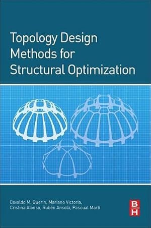 Seller image for Topology Design Methods for Structural Optimization for sale by BuchWeltWeit Ludwig Meier e.K.