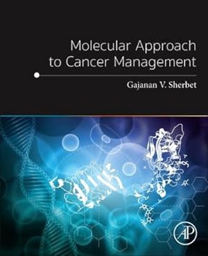 Seller image for Molecular Approach to Cancer Management for sale by BuchWeltWeit Ludwig Meier e.K.