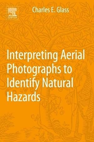 Seller image for Interpreting Aerial Photographs to Identify Natural Hazards for sale by BuchWeltWeit Ludwig Meier e.K.