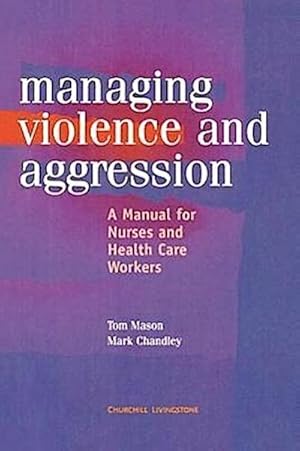 Immagine del venditore per Management of Violence and Aggression venduto da BuchWeltWeit Ludwig Meier e.K.