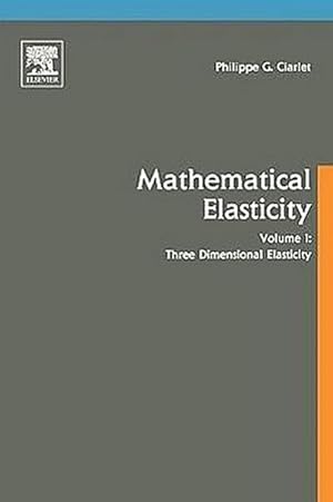 Image du vendeur pour Three-Dimensional Elasticity mis en vente par BuchWeltWeit Ludwig Meier e.K.