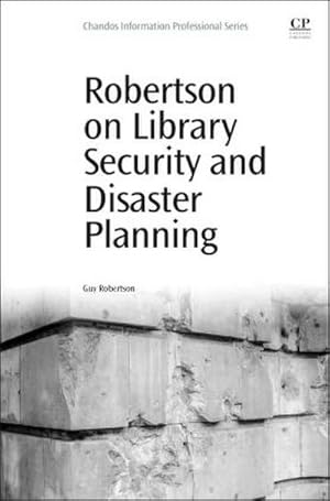 Imagen del vendedor de Robertson on Library Security and Disaster Planning a la venta por BuchWeltWeit Ludwig Meier e.K.