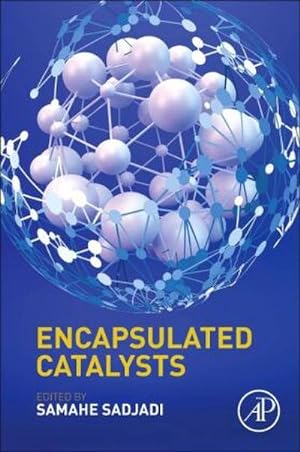 Seller image for Encapsulated Catalysts for sale by BuchWeltWeit Ludwig Meier e.K.