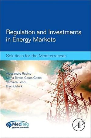 Image du vendeur pour Regulation and Investments in Energy Markets mis en vente par BuchWeltWeit Ludwig Meier e.K.