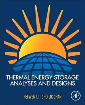 Seller image for Thermal Energy Storage Analyses and Designs for sale by BuchWeltWeit Ludwig Meier e.K.
