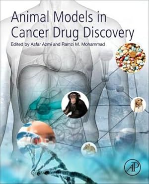 Immagine del venditore per Animal Models in Cancer Drug Discovery venduto da BuchWeltWeit Ludwig Meier e.K.