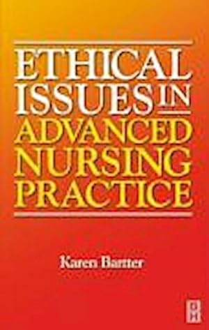 Bild des Verkufers fr Ethical Issues in Advanced Nursing Practice zum Verkauf von BuchWeltWeit Ludwig Meier e.K.