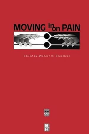 Bild des Verkufers fr Moving in on Pain zum Verkauf von BuchWeltWeit Ludwig Meier e.K.