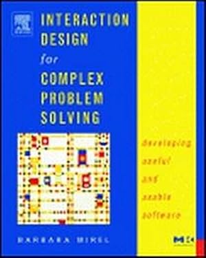 Image du vendeur pour Interaction Design for Complex Problem Solving mis en vente par BuchWeltWeit Ludwig Meier e.K.